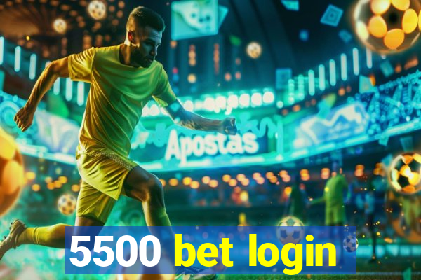 5500 bet login